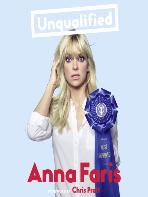 Title details for Unqualified by Anna Faris - Available